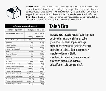 Taiso Bro Veganas con Matcha, Espirulina, Moringa, L-Carnitina, Complejo B. (Energía y reductor natural)